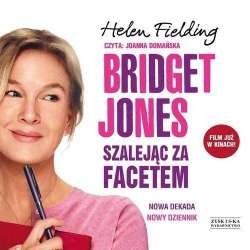 Bridget Jones. Szalejąc za facetem audiobook - 1