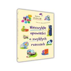 Niezwykłe opowieści o zwykłych rzeczach