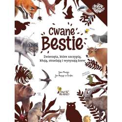 Cwane bestie. Zwierzęta, które szczypią, kłują... - 1