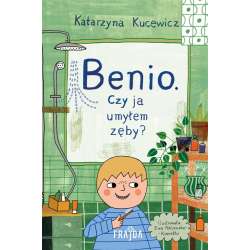 Benio. Czy ja umyłem zęby? - 1