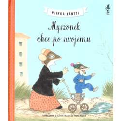 Myszonek chce po swojemu