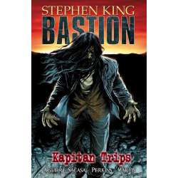 Bastion T.1 Kapitan Trips