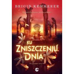 Ku zniszczeniu dnia