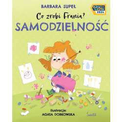 Co zrobi Frania? T.8 Samodzielność