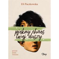 Piękny chaos twej duszy