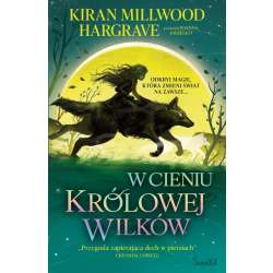 Księgi Geomanty T.1 W cieniu królowej wilków