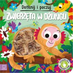 Książeczka sensoryczna. Dotknij i poczuj. Zwierzęta w dżungli. (9788383740195)