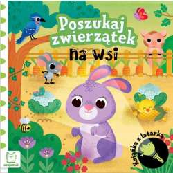 Książka z latarką. Poszukaj zwierzątek na wsi. (9788383740225)
