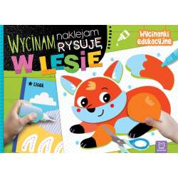 Wycinam, naklejam, rysuję. W lesie. Wycinanki edu