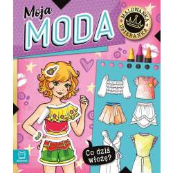 Co dziś włożę? Malowanka ubieranka. Moja moda - 1