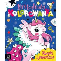 Brokatowa kolorowanka. Kucyki i jednorożce (9788383740584) - 1