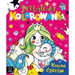 Brokatowa kolorowanka. Kraina czarów (9788383740591)