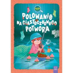 Książeczka Polowanie na ciasteczkowego potwora. Duże litery. Oprawa twarda (9788383740621)