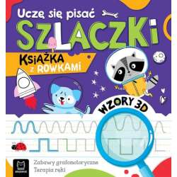 Książeczka Uczę się pisać szlaczki. Książka z rowkami. Wzory 3D. Zabawy grafomotoryczne, terapia ręki (9788383740737)