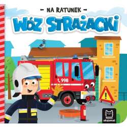 Na ratunek. Wóz strażacki