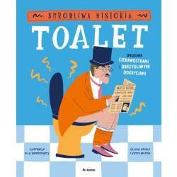 Smrodliwa historia toalet. Spłukana ciekawostkami