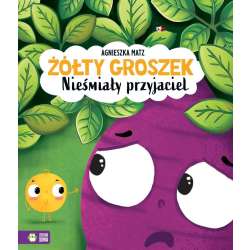 Żółty Groszek. Nieśmiały przyjaciel