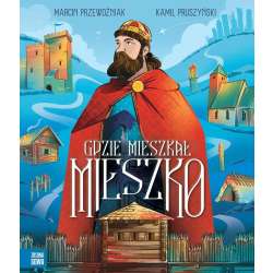 Gdzie mieszkał Mieszko - 1