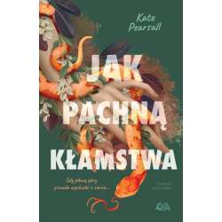 Jak pachną kłamstwa