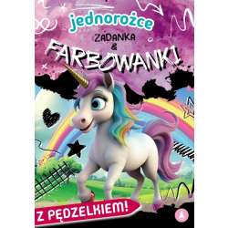 Jednorożce. Zadanka & farbowanki