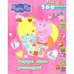Świnka Peppa. Peppa chce pomagać z naklejkami