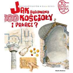 Tu powstała Polska. Jak budowano kościoły i pałace