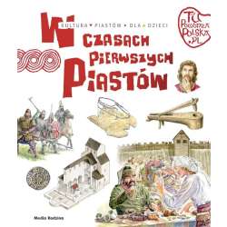 Tu powstała Polska. W czasach pierwszych Piastów