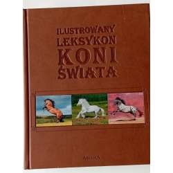 Ilustrowany leksykon koni świata