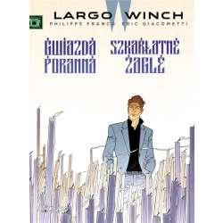 Largo Winch T.9 Gwiazda poranna. Szkarłatne żagle