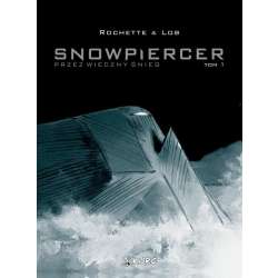 Snowpiercer. Przez wieczny śnieg T.1 - 1
