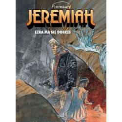 Jeremiah T.28 Ezra ma się dobrze