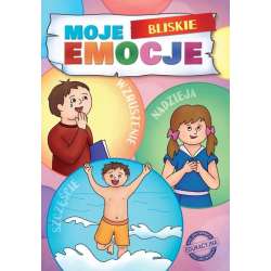 Moje Bliskie Emocje. Moje Emocje - 1